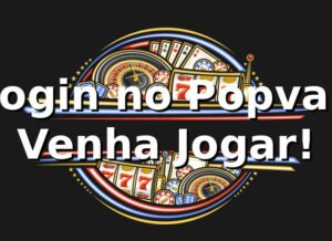 Login no Popvai: Venha Jogar! 🎉
